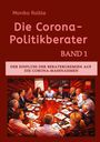 Titel: "Die Corona-Politikberater", Band 1. Untertitel: "Der Einfluss der Beratergremien auf die Corona-Massnahmen". Illustration: Menschen diskutieren an einem Tisch. Grafiken im Hintergrund.