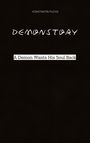 Oben steht "KONSTANTIN FUCHS", in der Mitte "DEMONSTORY" und darunter "A Demon Wants His Soul Back", alles auf schwarzem Hintergrund.