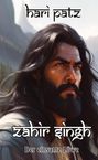 „hari patz“, „zahir singh“, „Der einsame Löwe“. Illustration eines Mannes mit langem, dunklem Haar und Bart.