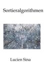 "Sortieralgorithmen" und "Lucien Sina" sind auf weißem Hintergrund. Darunter eine Illustration von Platinen mit digitalen Linien.