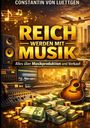 Constantin von Luettgen: Reich werden mit Musik, Buch
