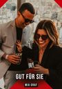 Texte: "GUT FÜR SIE" und "MIA GRAF". Zwei lachende Personen mit Getränken, städtische Kulisse im Hintergrund.