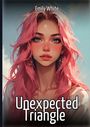 Text: Emily White, Unexpected Triangle. Illustration zeigt eine Frau mit langen, rosa Haaren und ausdrucksstarken Augen.