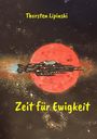 Thorsten Lipinski: Zeit für Ewigkeit, Buch