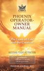 "PHOENIX OPERATOR-OWNER MANUAL: The Laws of God and the Creation. Logo eines Phönix vor goldenem Hintergrund."