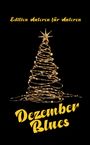 Text: "Edition Autoren für Autoren, Dezember Blues". Eine spiralförmige Lichterkette formt einen stilisierten Weihnachtsbaum.