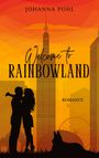 Johanna Pohl: Welcome to Rainbowland, Buch