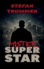 Stefan Trummer: Mister Superstar, Buch