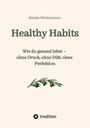 Natalie Wiedenmann: Ratgeber Healthy Habits, Buch