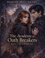 Dominik Mikulaschek: The Academy of Oath Breakers, Buch