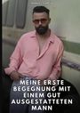 "MEINE ERSTE BEGEGNUNG MIT EINEM GUT AUSGESTATTETEN MANN" steht über einem Mann in rosa Hemd und Sonnenbrille.