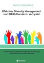 Paco D´Acquarica: Effektives Diversity Management und DE&I-Standard - Kompakt, Buch