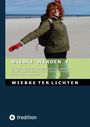 Wiebke Ter Lichten: Wiebke werden V, Buch