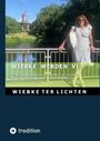 Wiebke Ter Lichten: Wiebke werden VI, Buch