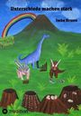 "Unterschiede machen stark" und "Imke Brunn" sind auf einer bunten Illustration mit Dinosauriern, Vulkan und Regenbogen zu sehen.