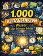 1.000 Alltagsfakten. Wissen, das hängen bleibt. Faszinierendes Allgemeinwissen für Jung und Alt. Illustration mit Symbolen.