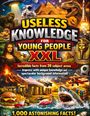 Dominik Mikulaschek: Useless Knowledge for Young People XXL, Buch