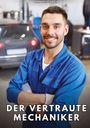 Text: "Der vertraute Mechaniker". Ein freundlich lächelnder Mann in blauer Arbeitskleidung in einer Autowerkstatt.