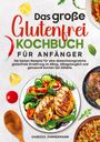 „Das große Glutenfrei Kochbuch für Anfänger“ steht oben. Bunte Lebensmittel und Teller mit Gerichten dekorieren die Seite.