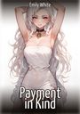 Emily White: Payment in Kind, Buch