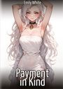 Emily White: Payment in Kind, Buch