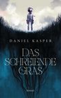 Text: "DANIEL KASPER DAS SCHREIENDE GRAS ROMAN". Illustration: Person im Astronautenhelm steht im hohen Gras unter bewölktem Himmel.