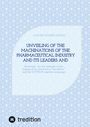 Lawyer Wilfried Schmitz: Unveiling of the machinations of the pharmaceutical industry and its leaders and accomplices, Buch