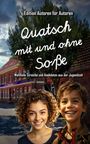 Hari Patz: Quatsch mit und ohne Soße - Wohlfeile Streiche und Anekdoten aus der Jugendzeit, Buch