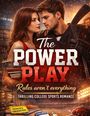 "The Power Play" Titel, "Rules aren’t everything", "Thrilling College Sports Romance." Illustration mit Paar in naher Distanz.