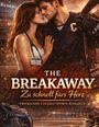 "The Breakaway: Zu schnell fürs Herz. Prickelnde College-Sports-Romance." Frau mit Namensschild "Nora" umarmt Hockeyspieler.