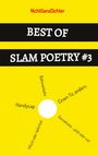NichtGanzDichter. BEST OF SLAM POETRY #3. Themen wie "Bahnverkehr", "Handycap", "Pflicht oder Wahrheit" als Strahlen um Kreis.