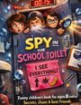 Dominik Mikulaschek: Spy in the School Toilet, Buch
