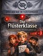 "Sprechen nur im Flüstermodus." Titel: "Die Flüsterklasse". Kinder halten Notizblöcke, einer das Schild: "Stimme ist Mut".