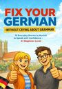 Leachim Sachet: Fix Your German - Without Crying About Grammar, Buch