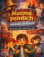 „Maximal peinlich, minimal verboten“, Kinderroman ab 8. Illustration von Kindern in einem chaotischen, aufregenden Umfeld.