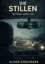 Oliver Strotmann: Die Stillen, Buch