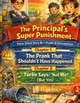 Titel: "The Principal's Super Punishment". Kapitel: "1: The Prank That Shouldn’t Have Happened", "2: Turbo Says: 'Not Me!' (But Yes)". Illustration zeigt aufgebrachte Erwachsene und schuldige Kinder in einem Klassenzimmer.
