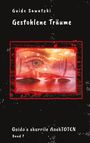 Guido Sawatzki: Gestohlene Träume, Buch