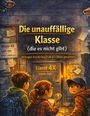 Dominik Mikulaschek: Die unauffällige Klasse (die es nicht gibt), Buch