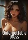 Text: "Emily White" oben, "Unforgettable Dress" unten. Illustration einer Frau mit braunen Haaren und einem trägerlosen Kleid.