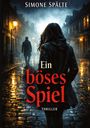 Simone Spälte: Ein böses Spiel, Buch