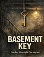 "Basement Key. One key. One night. No way out." Ein altes Schlüssel hängt, von einer Glühbirne beleuchtet, neben einer Treppe.