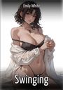 Beachte den Text: "Emily White" oben und "Swinging" unten. Illustration einer Frau in Unterwäsche mit offenem Hemd.
