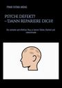 "Psyche defekt? – Dann repariere dich! Der Weg zu innerer Stärke, Klarheit und Lebensfreude." Kopf mit Pflastern.