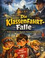 „Die Klassenfahrt-Falle“, „Projekt Reise-Prüfung“. Kinder, ein Detektiv, ein Haus im Mondschein, Drohne, Van mit „ARR“.