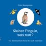 "Kleiner Pinguin, was nun?" Illustration eines Pinguins in der Mitte, umgeben von verschiedenen Tieren auf blauem Hintergrund.
