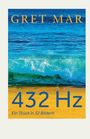 "GRET MAR", "432 Hz", "Ein Stück in 32 Bildern" auf blauem Meer mit Wellen und gelbem Sandhintergrund.