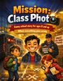 Dominik Mikulaschek: Mission: Class Photo, Buch