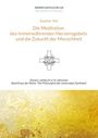 Martin Spiegel: Die Meditation des immerwährenden Herzensgebets und die Zukunft der Menschheit, Buch