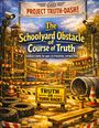 Dominik Mikulaschek: The schoolyard obstacle course of truth, Buch